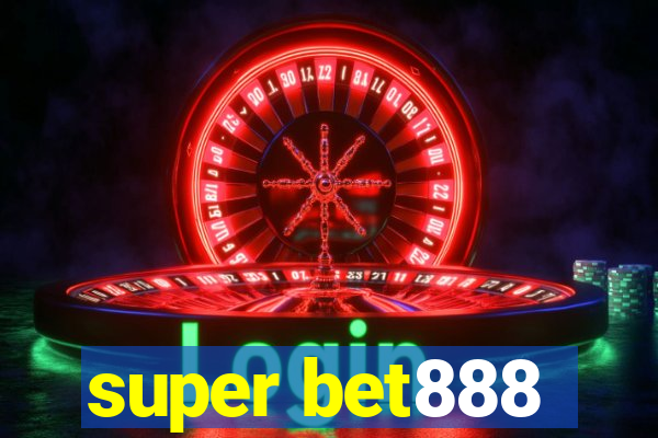 super bet888